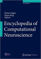 Encyclopedia Of Computational Neuroscience