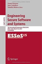 Engineering Secure Software And Systems: 7th International Symposium, Essos 2015, Milan, Italy, March 4-6, 2015, Proceedings