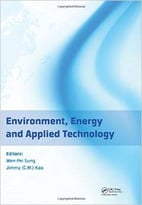 Environment, Energy And Applied Technology