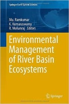 Environmental Management Of River Basin Ecosystems