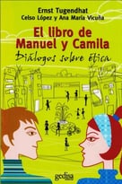 El Libro De Manuel Y Camila: Diálogos Sobre Ética