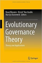 Evolutionary Governance Theory: Theory And Applications