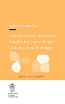 Existence And Regularity Results For Some Shape Optimization Problems