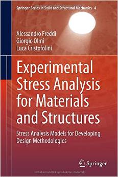 Experimental Stress Analysis For Materials And Structures: Stress Analysis Models For Developing Design Methodologies