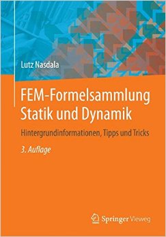 Fem-Formelsammlung Statik Und Dynamik: Hintergrundinformationen, Tipps Und Tricks, Auflage: 3