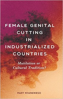Female Genital Cutting In Industrialized Countries: Mutilation Or Cultural Tradition?