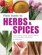Field Guide To Herbs & Spices