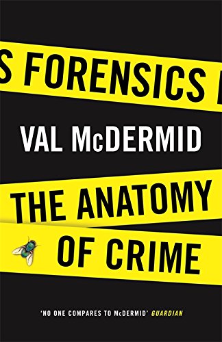 Forensics: The Anatomy Of Crime