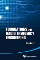 Foundations For Radio Frequency Engineering