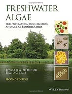 Freshwater Algae: Identification, Enumeration And Use As Bioindicators