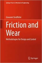 Friction And Wear: Methodologies For Design And Control