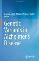 Genetic Variants In Alzheimer’S Disease