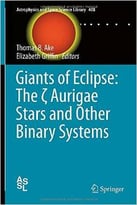 Giants Of Eclipse: The Aurigae Stars And Other Binary Systems