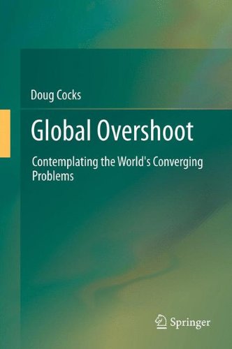 Global Overshoot: Contemplating The World’S Converging Problems