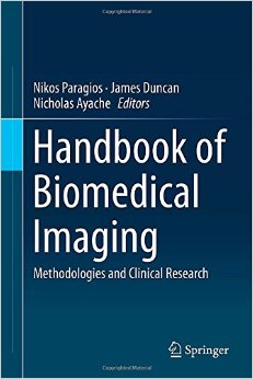 Handbook Of Biomedical Imaging: Methodologies And Clinical Research