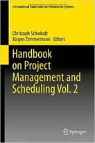 Handbook On Project Management And Scheduling Vol. 2