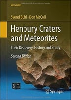 Henbury Craters And Meteorites: Their Discovery, History And Study, 2 Edition