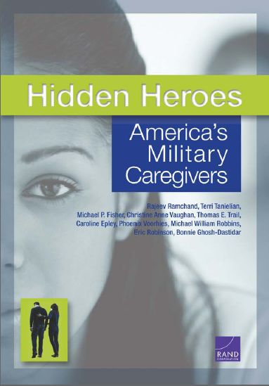 Hidden Heroes: America’S Military Caregivers