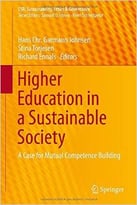 Higher Education In A Sustainable Society: A Case For Mutual Competence Building