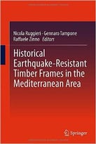Historical Earthquake-Resistant Timber Frames In The Mediterranean Area