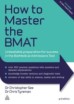 How To Master The Bmat: Unbeatable Preparation For Success In The Biomedical Admissions Test