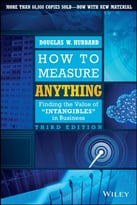 How To Measure Anything: Finding The Value Of Intangibles In Business, 3rd Edition