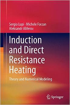 Induction And Direct Resistance Heating: Theory And Numerical Modeling