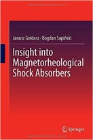 Insight Into Magnetorheological Shock Absorbers
