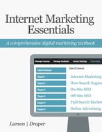 Internet Marketing Essentials: A Comprehensive Digital Marketing Textbook