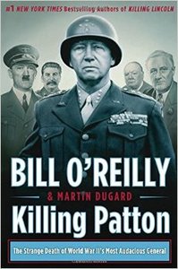 Killing Patton: The Strange Death Of World War Ii’S Most Audacious General