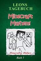 Minecraft Mayhem! Minecrafty Müllers