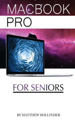 Macbook Pro: For Seniors