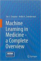 Machine Learning In Medicine – A Complete Overview