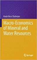 Macro-Economics Of Mineral And Water Resources