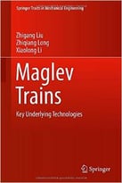 Maglev Trains: Key Underlying Technologies