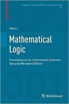 Mathematical Logic: Foundations For Information Science, 2 Edition