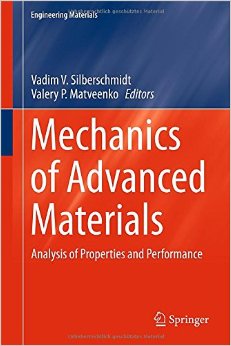 Mechanics Of Advanced Materials: Analysis Of Properties And Performance