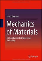Mechanics Of Materials: An Introduction To Engineering Technology