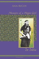 Memoirs Of Hippie Girl In India