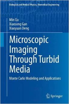 Microscopic Imaging Through Turbid Media: Monte Carlo Modeling And Applications