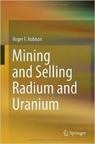 Mining And Selling Radium And Uranium