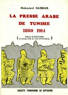 La Presse Arabe De Tunisie 1860-1914