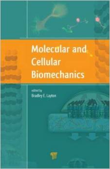 Molecular And Cellular Biomechanics