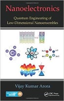 Nanoelectronics: Quantum Engineering Of Low-Dimensional Nanoensembles