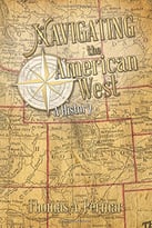 Navigating The American West: A History