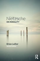 Nietzsche On Morality, 2 Edition