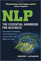 Nlp: The Essential Handbook For Business