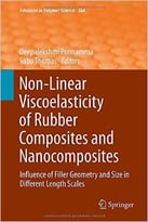 Non-Linear Viscoelasticity Of Rubber Composites And Nanocomposites: Influence Of Filler Geometry And Size In…
