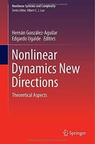 Nonlinear Dynamics New Directions: Theoretical Aspects