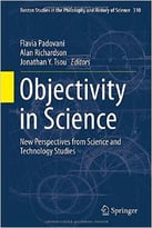 Objectivity In Science: New Perspectives From Science And Technology Studies